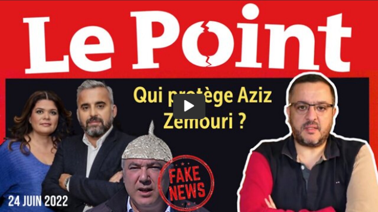 Direct 24 juin 22 Qui protège Aziz Zemouri du Point par Sali