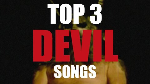 TOP 3 DEVIL SONGS! 🤘