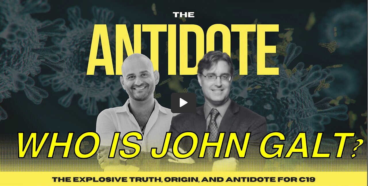 DR ARDIS W/ ANTIDOTE Explosive Truth, Origin, & Antidote 4 C-19 | JASON SHURKA W/ TLS. TY John Galt