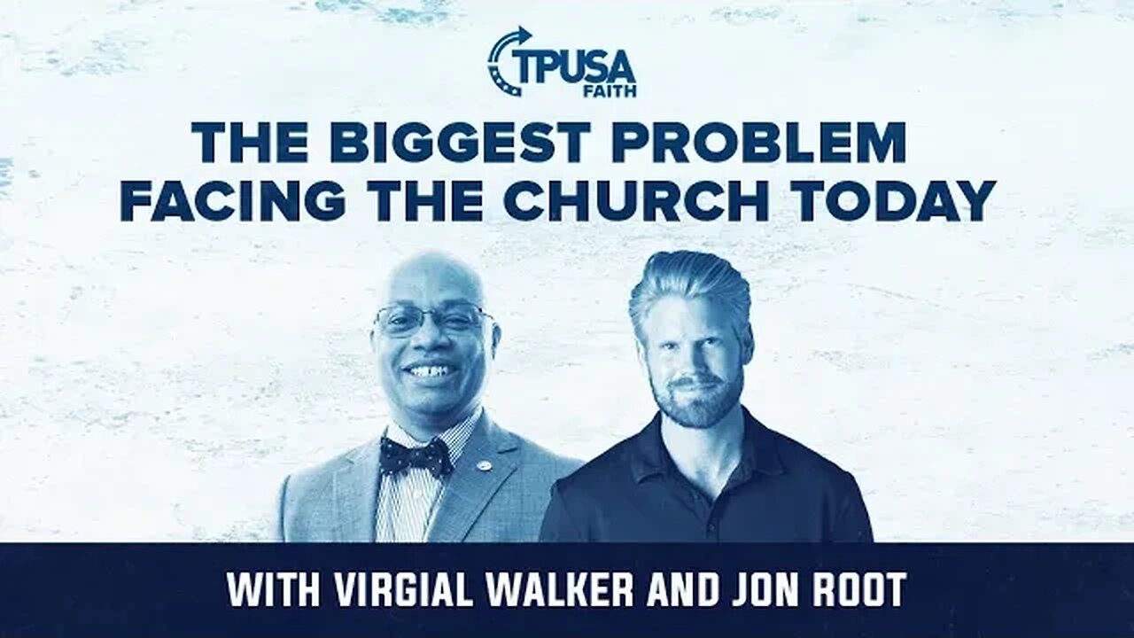 The Biggest Problem Facing The Church Today | @VirgilWlkr x Jon Root