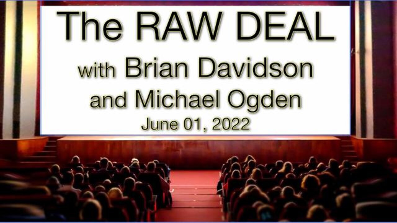 The Raw Deal (1 June 2022) with Michael Ogden & Brian davidson