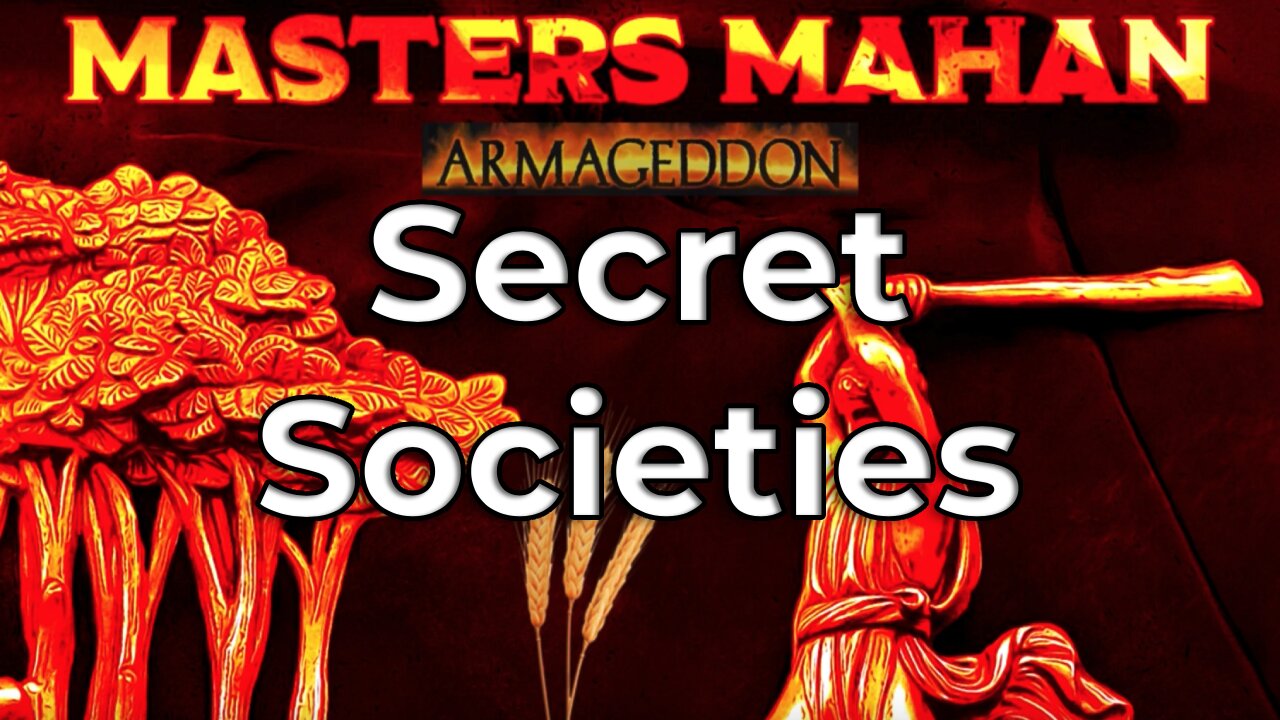 Masters Mahan - Secret Societies