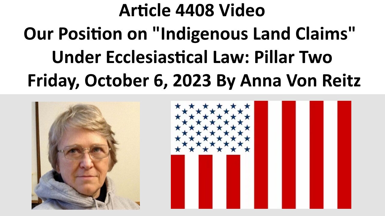 Article 4408 - Our Position on "Indigenous Land Claims" Under Ecclesiastical Law: Pillar Two