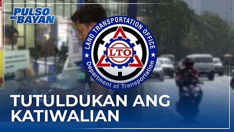 LTO tutuldukan ang katiwalian sa pamamagitan ng digitalisasyon