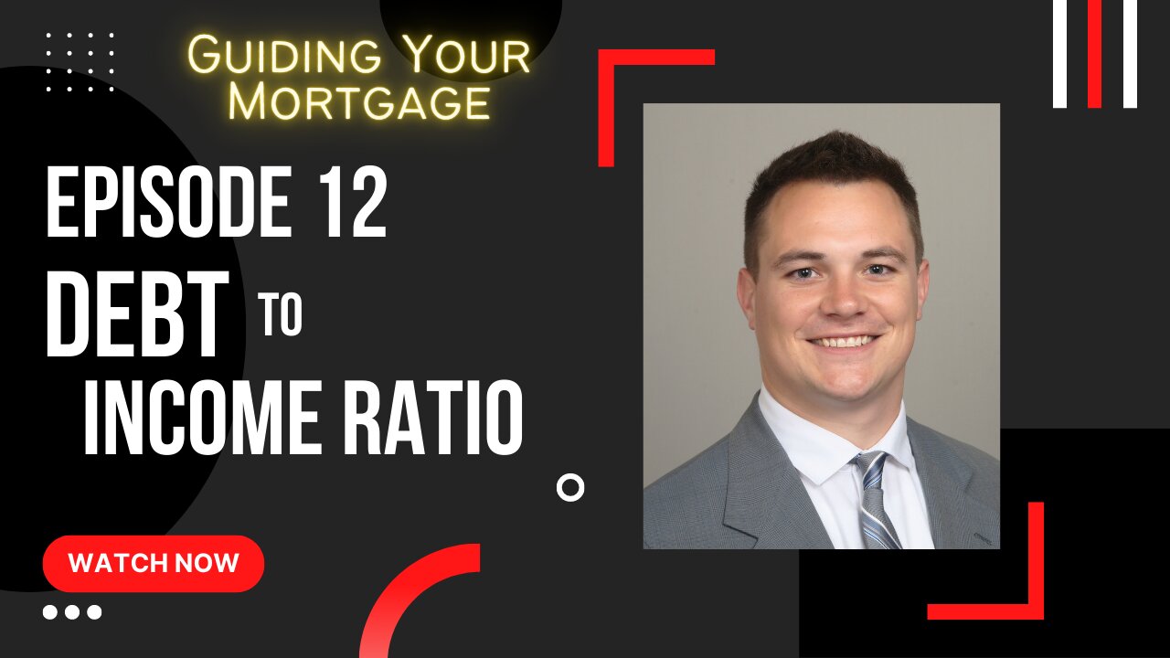 Episode 12: Debt to Income Ratio