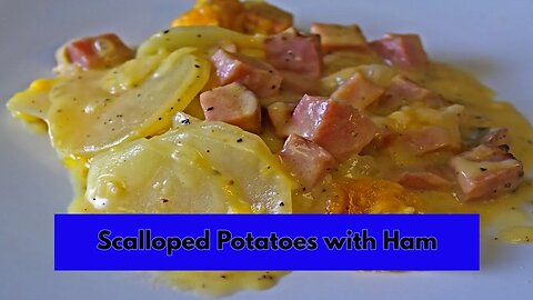 Scalloped Potatoes with Ham