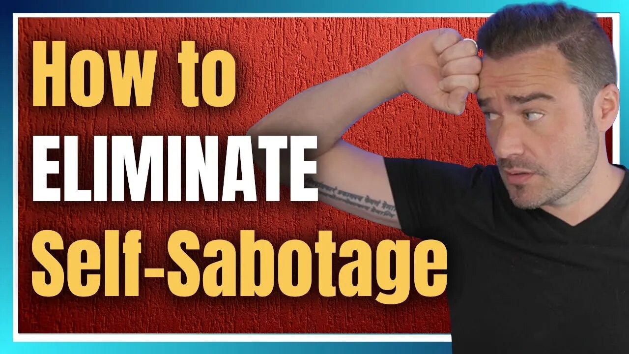 🔴 Live Stream: How to Eliminate Self-Sabotage