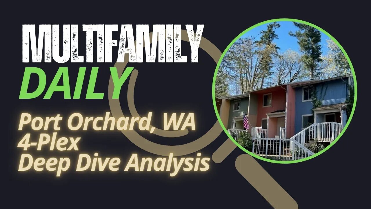 How to Analyze a 4 Plex | Port Orchard, Wa 4 Plex Analysis