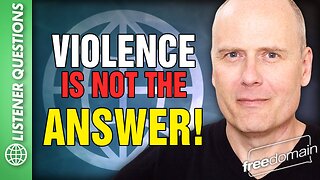 Violence is NOT the Answer!