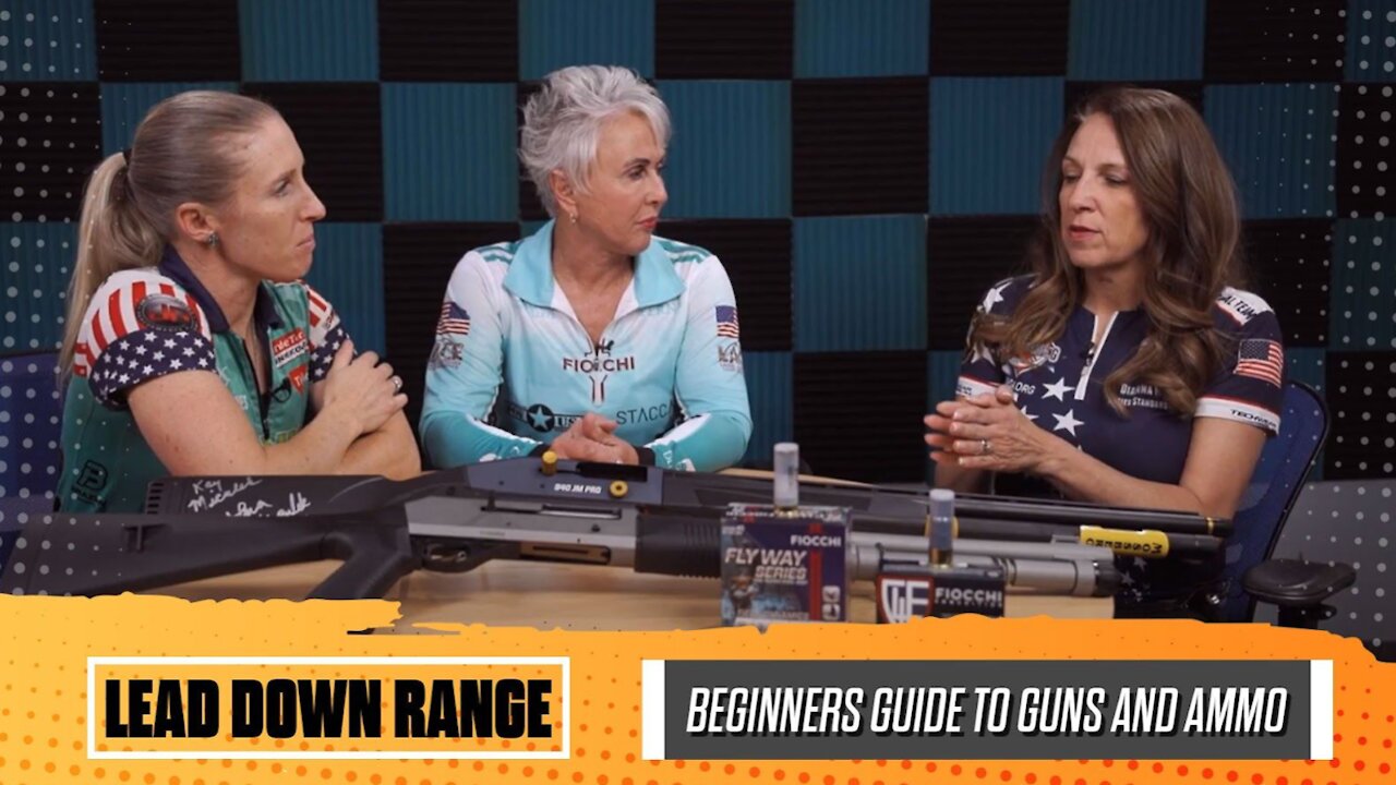 Lead Down Range: Beginnners Guide to Guns and Ammo