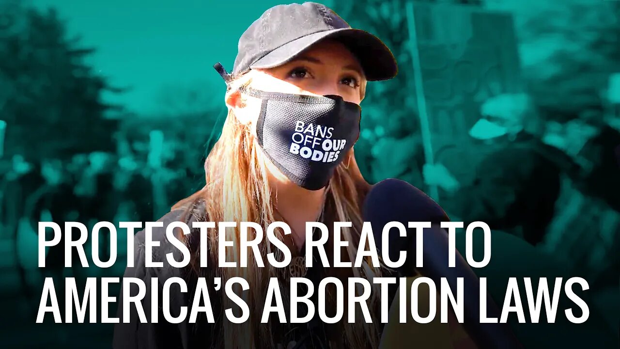 PROTESTORS REACT: US Abortion Laws Are As Extreme As North Korea's