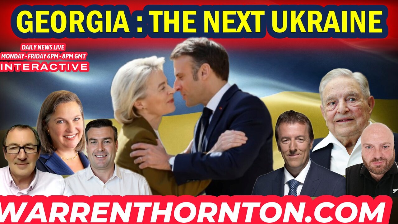 GEORGIA THE NEXT UKRAINE: WITH WARREN THORNTON, JAMES TWEEDIE & MATT LE TISSIER