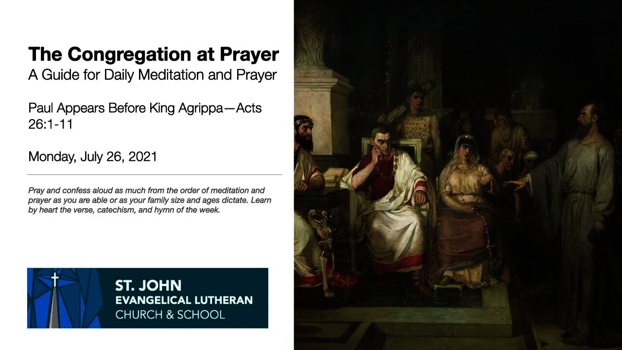 Paul Appears Before King Agrippa—Acts 25:13—26:11