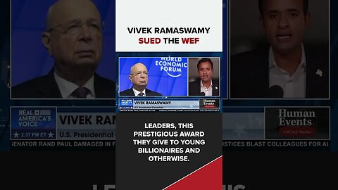 IS THE WEF BEHIND VIVEK RAMASWAMY'S CAMPAIGN?