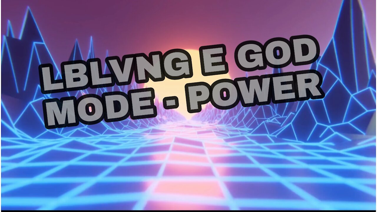 LBLVNC E GOD MODE - POWER