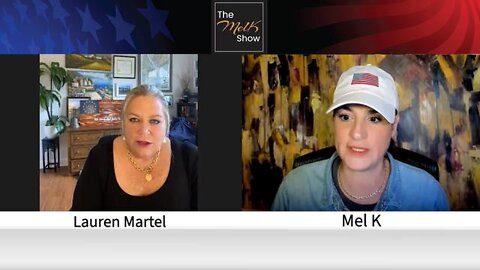 MEL K & FREEDOM & JUSTICE FIGHTER AG CANDIDATE LAUREN MARTEL ON SAVING AMERICA 6-6-22