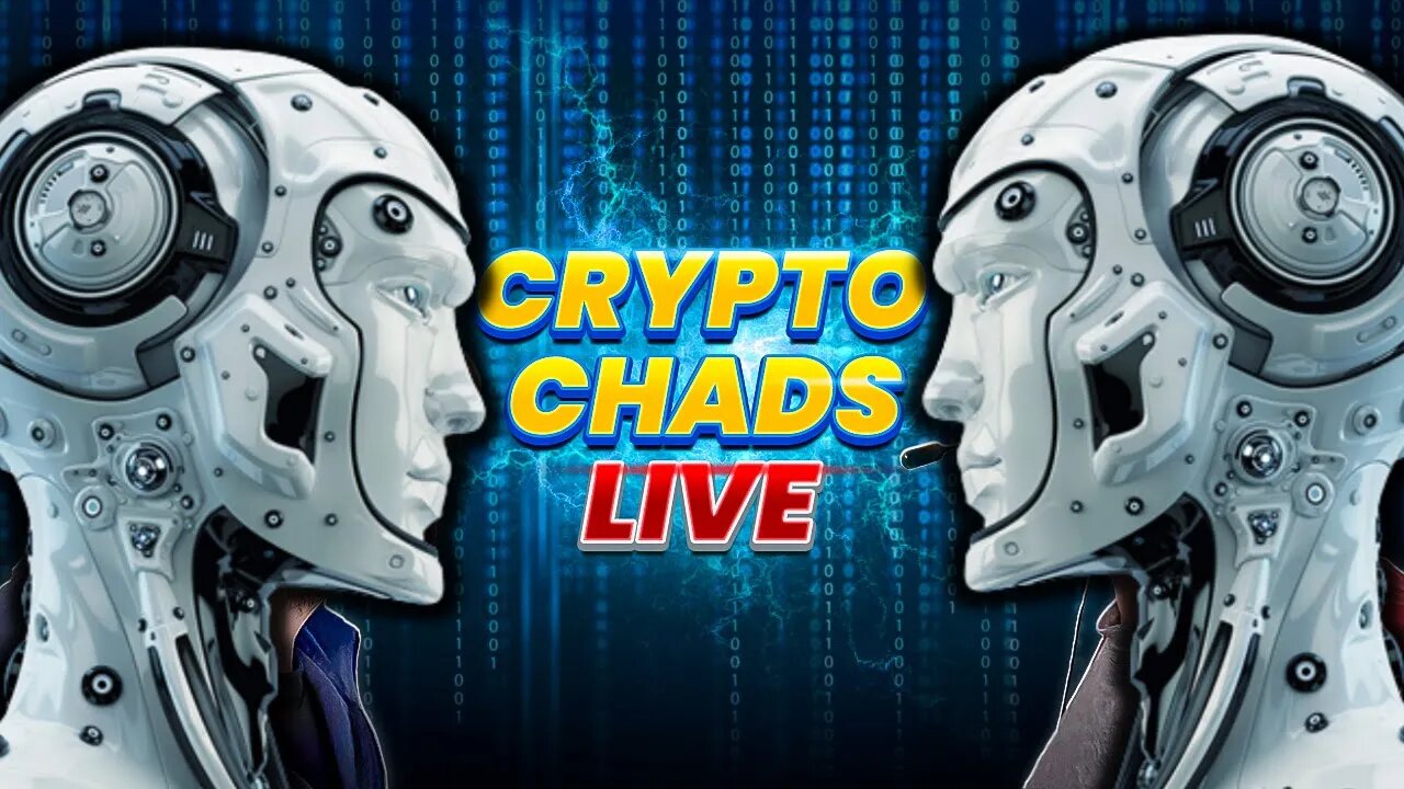 CRYPTO AI - CRYPTO CHADS LIVE#19