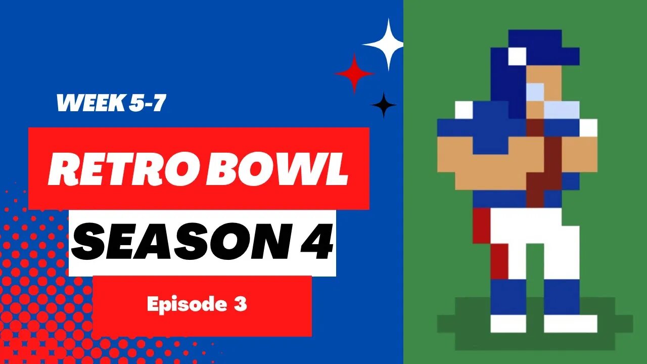 Retro Bowl | Season 4 - Week 5-7 (Ep 3)