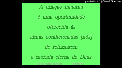 A criação material é uma oportunidade oferecida às almas condicionadas [nós] de... kfm8573