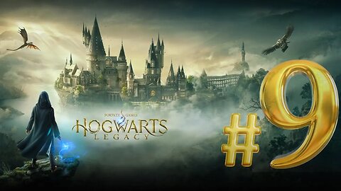 PS5 Hogwarts Legacy Easy Playthrough Stream #9