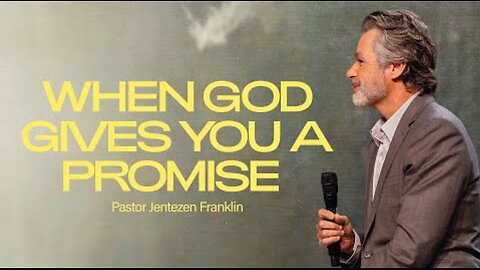 When God Gives You A Promise Jestezen Franklin