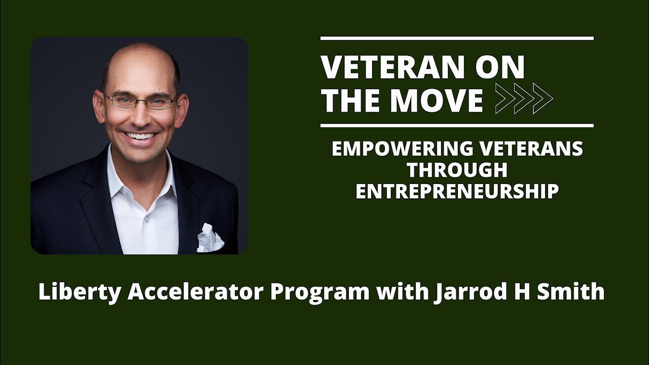 Liberty Accelerator Program with Jarrod H. Smith