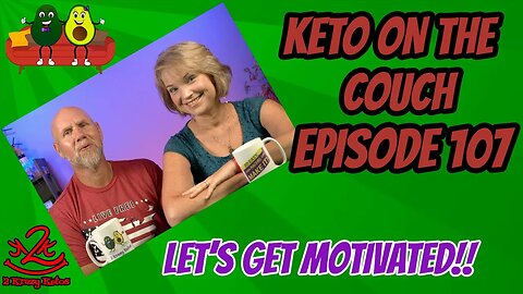 Keto on the Couch - Episode 107 | Challenges keep you on track