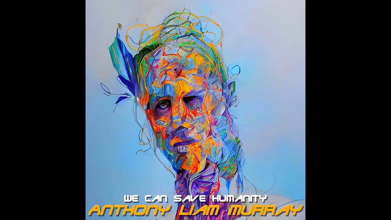 Anthony Liam Murray - Forever united in this cosmic destiny