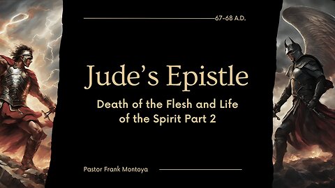 11/17/24 Guest Speaker Frank Montoya - Jude's Epistle-Part 2