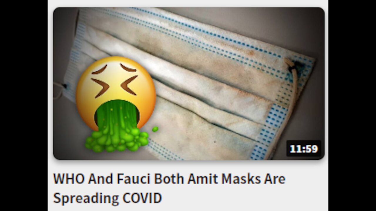 WHO And Fauci Both Amit Masks Are Spreading COVID