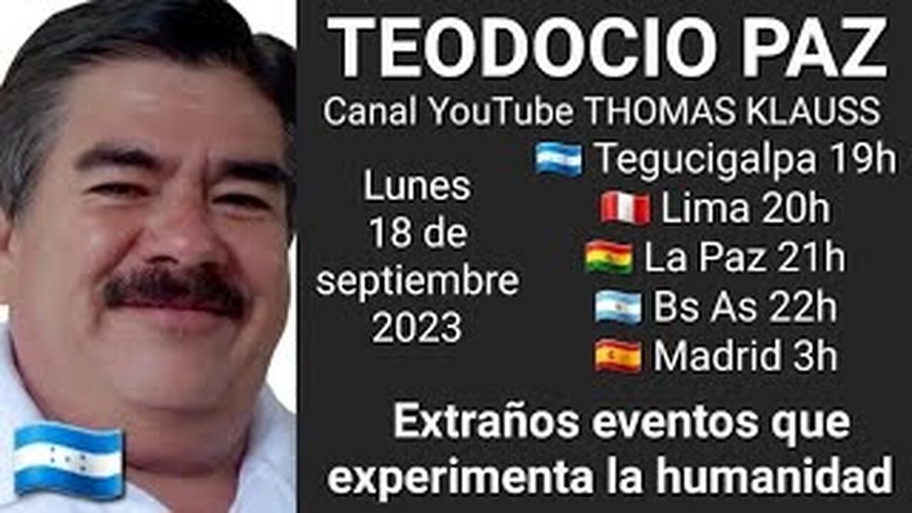 Extraños eventos que experimenta la humanidad // Teodocio Paz 🇭🇳 @NaturopataTeodocioPaz (18-9-23)