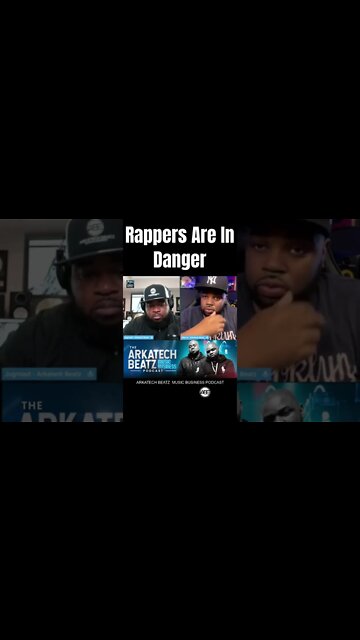RAPPERS ARE IN DANGER.