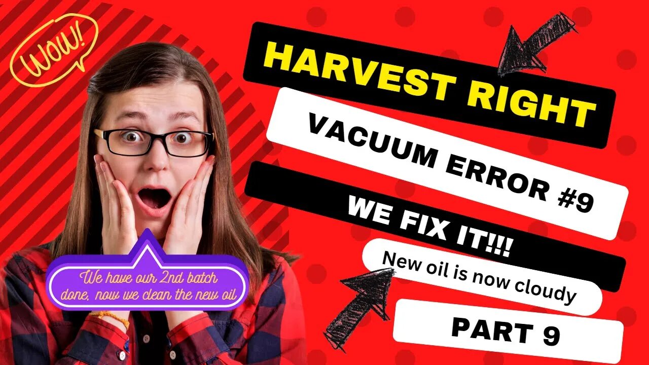 Harvest Right Vacuum Error #9 - Part 9