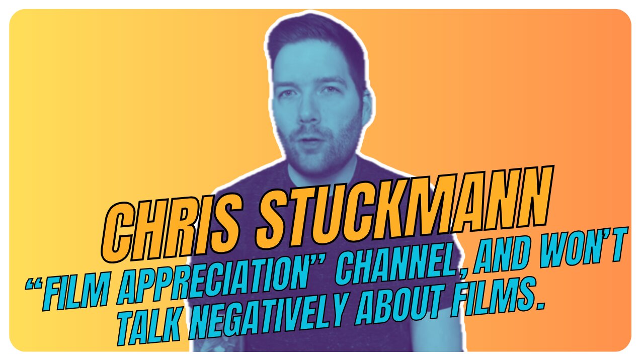 Chris stuckmann toxic positive on YouTube