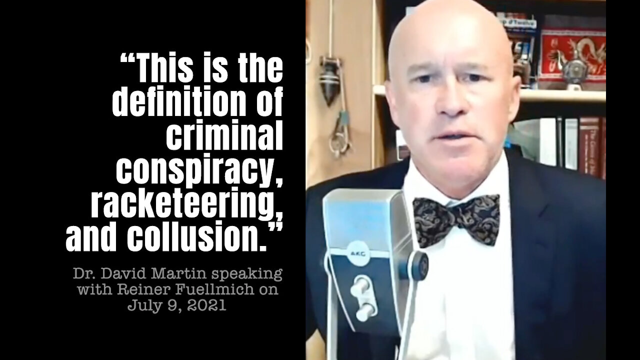 Dr. David Martin: “This Is The Definition Of Criminal Conspiracy, Racketeering, And Collusion.”