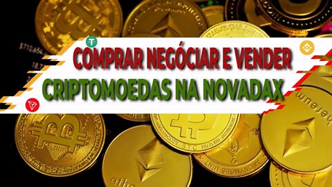 🔴Como Comprar Negociar e Vender Criptomoedas Na NovaDax