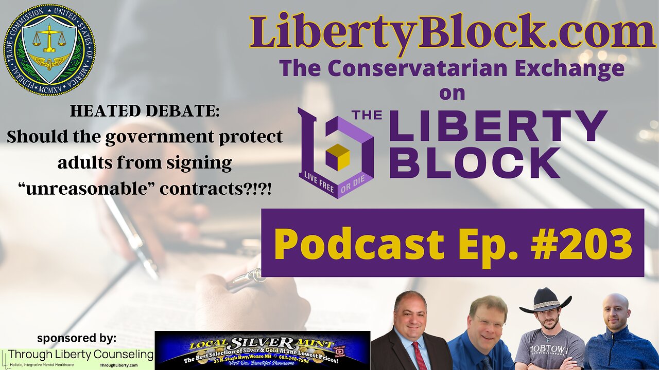 HEATED DEBATE: Should the government protect adults from signing “unreasonable” contracts?!?!
