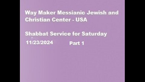 Parashat Chayei Sarah - Shabbat Service for 11.23.24 - Part 1