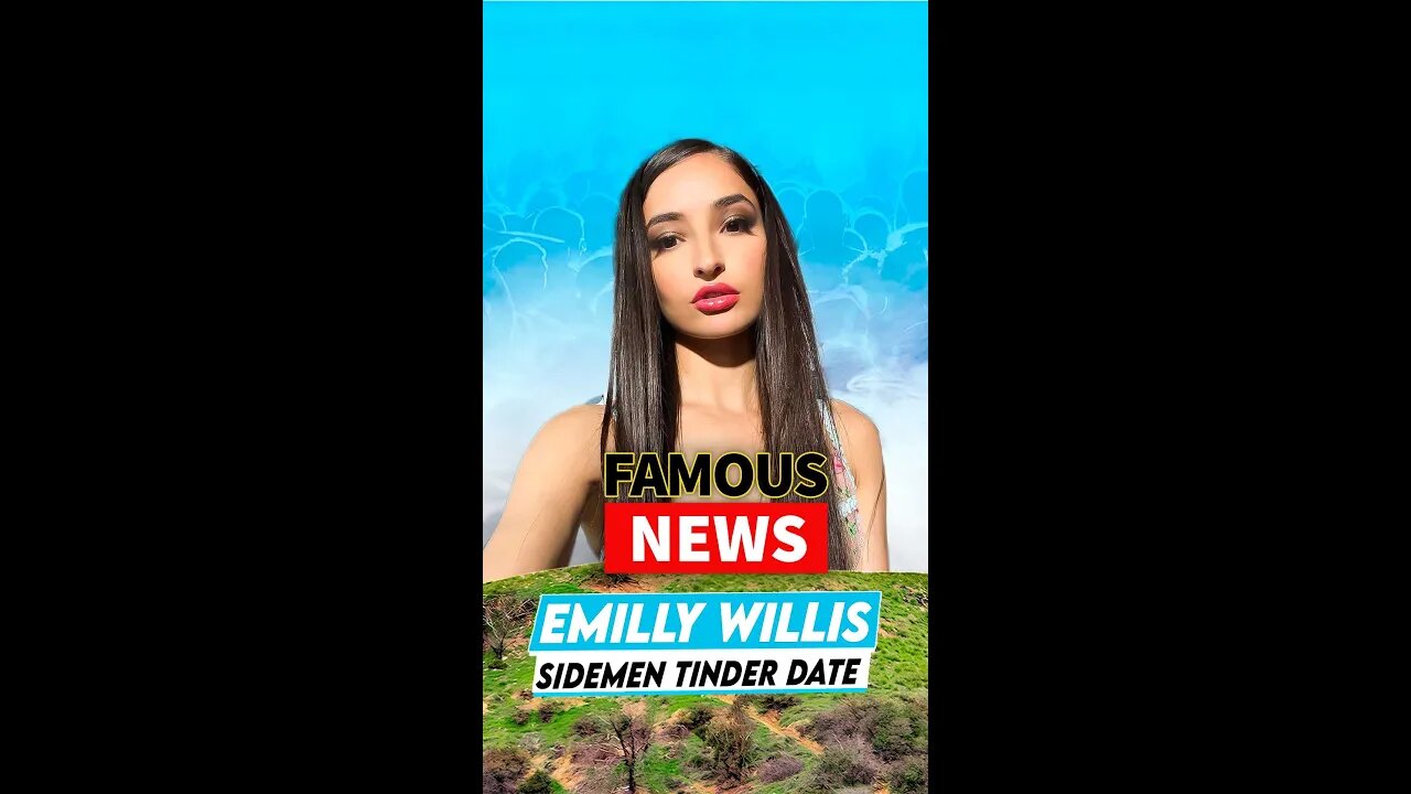 Emily Willis Sidemen Tider Date | Famous news