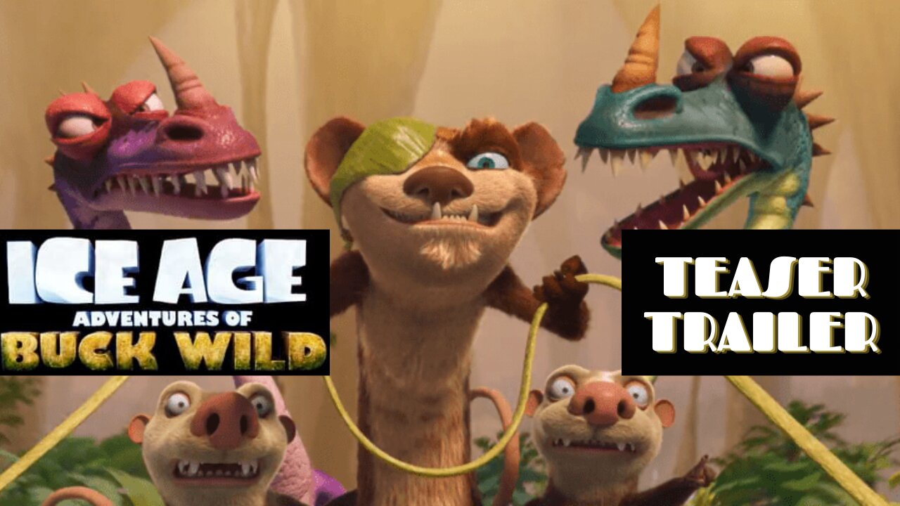 ICE AGE: Adventures of Buck Wild Trailer | 2022 | Official Trailer | January 28