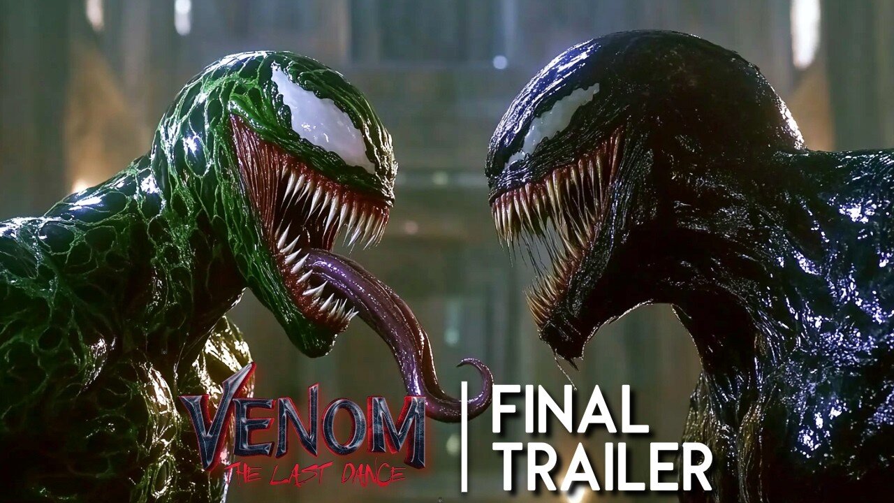 VENOM 3 THE LAST DANCE - FINAL TRAILER (HD) OCTOBER 24, 2024 - Latest Update & Release Date