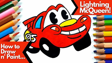 How to Draw and Paint Lightning McQueen from the Cars Animation