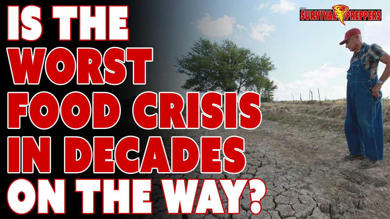 The Worst Food Crisis in Decades?!