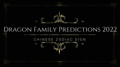 Dragon Astrology 2022 #Dragonastrology2022