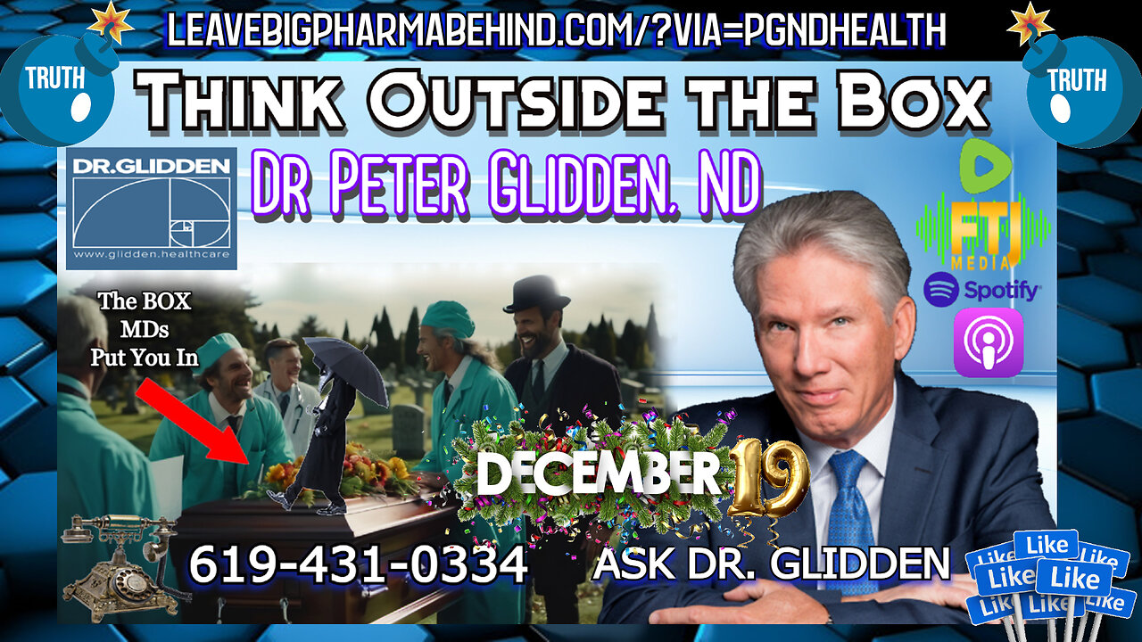 Dr Glidden LIVE Call-in Dec 19, 2024: 619-431-0334