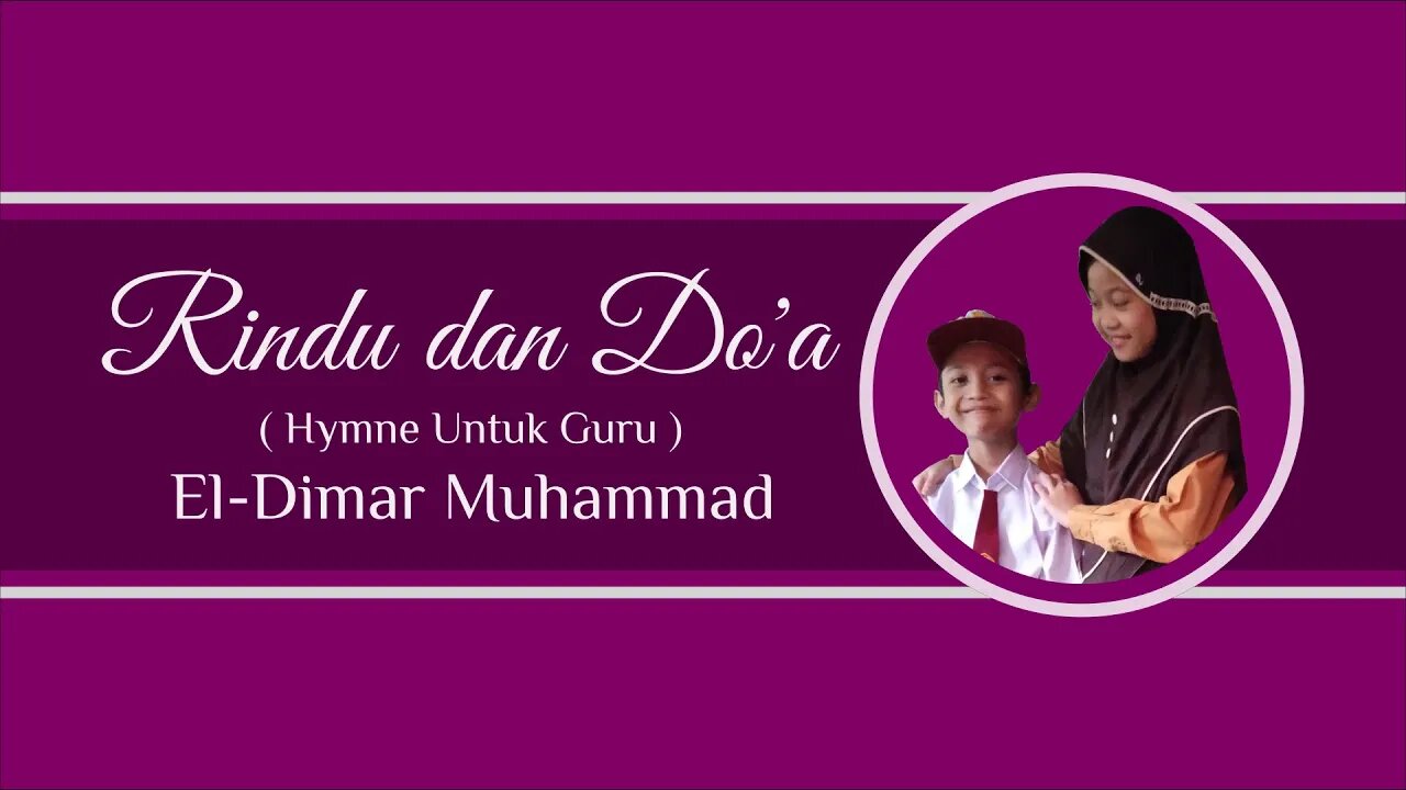 Rindu dan Doa (Lagu Spesial Hari Guru Indonesia)