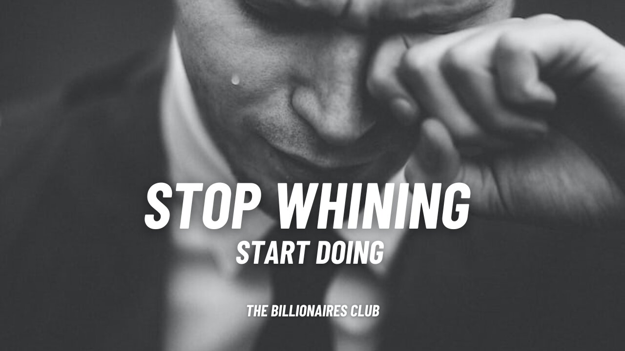 Stop Whining, Start Doing !!