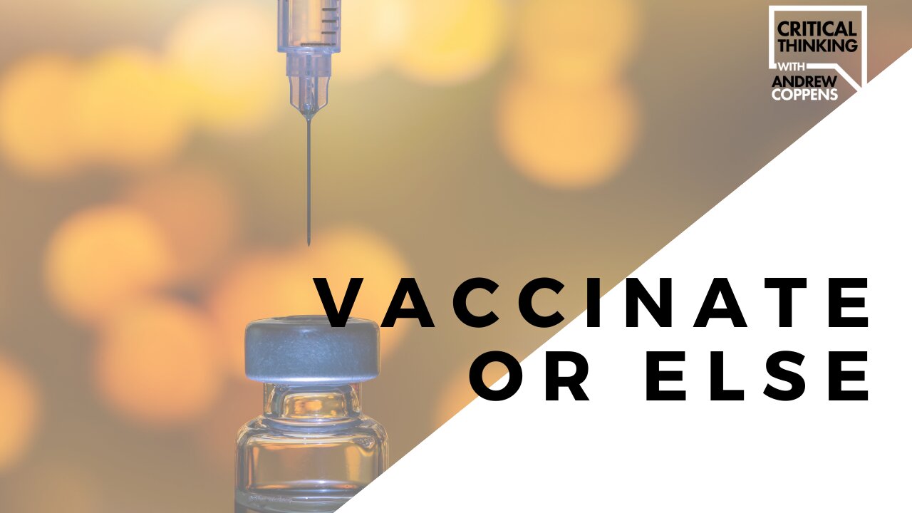 Vaccinate Or Else | 03.09.21 Highlight
