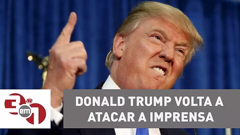 Donald Trump volta a atacar a imprensa americana e publica vídeo dando uma surra no logotipo da CN
