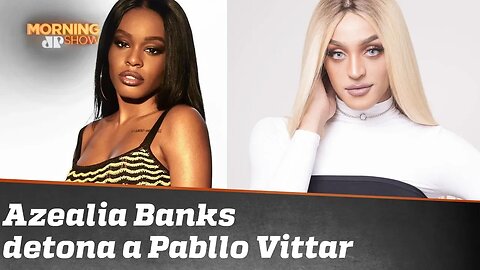 Azealia Banks detona Pabllo Vittar: “artista nível C” e “bitch”